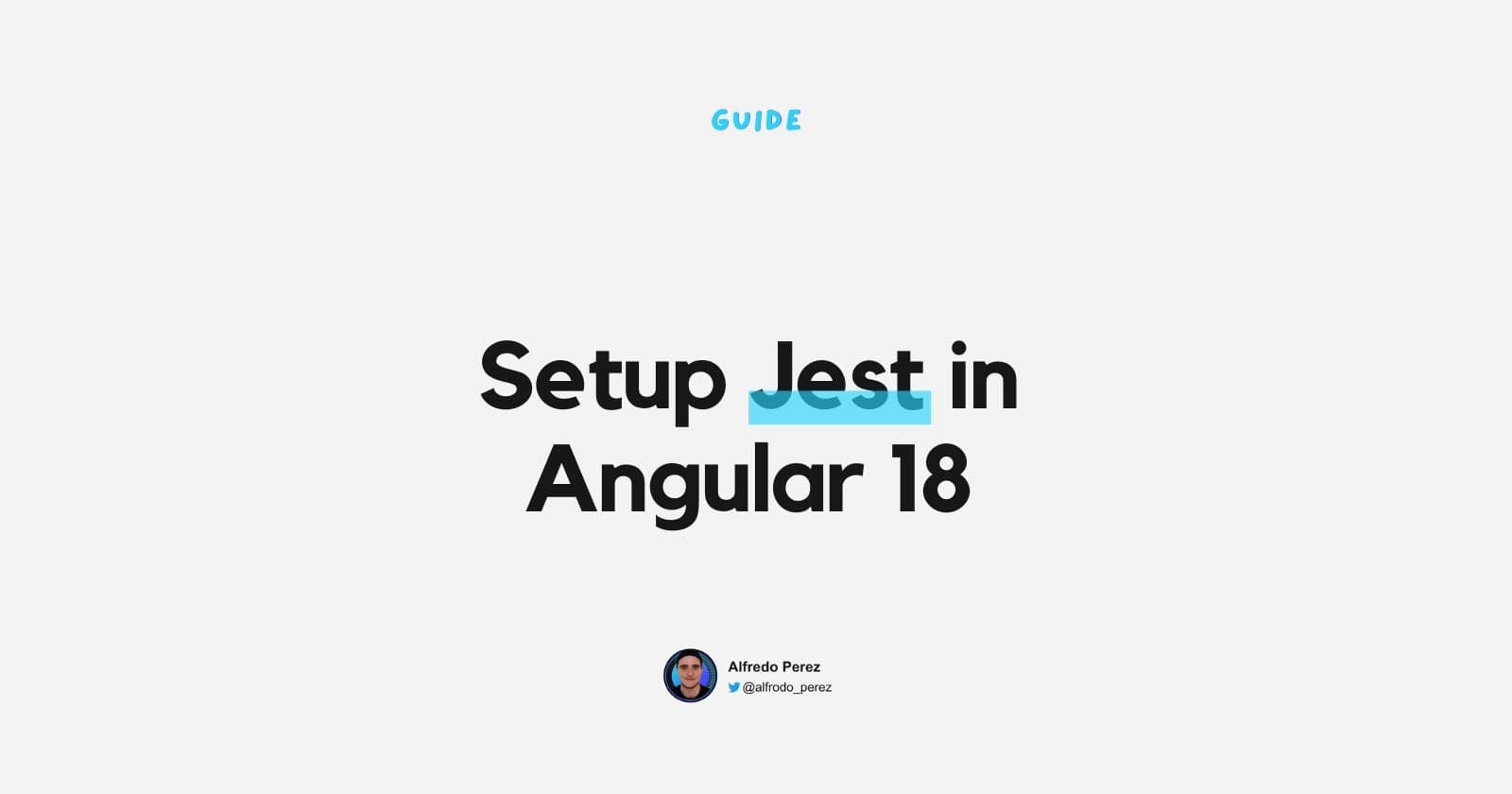 Setup Jest in Angular 18